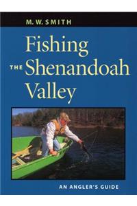 Fishing the Shenandoah Valley