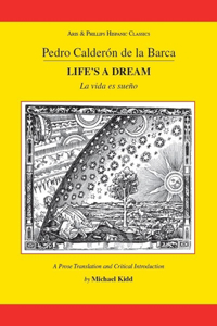 Calderon: Life's a Dream
