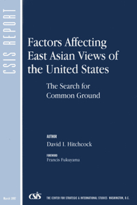 Factors Affecting East Asian Views of the United States