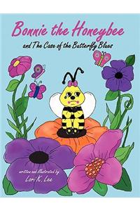 Bonnie the Honeybee and the Case of the Butterfly Blues