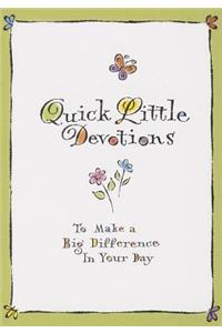 Quick Little Devotions