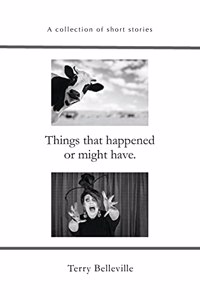 Things that happened or might have.