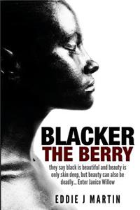 Blacker the Berry