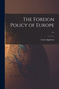 The Foreign Policy of Europe ...