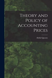 Theory and Policy of Accounting Prices