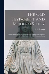 Old Testament and Modern Study; a Generation of Discovery and Research