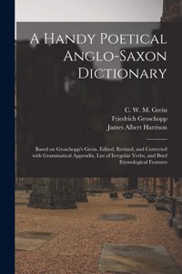 A Handy Poetical Anglo-Saxon Dictionary