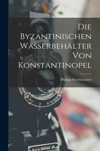 Byzantinischen Wasserbehälter Von Konstantinopel