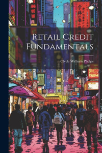 Retail Credit Fundamentals