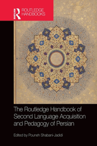 Routledge Handbook of Second Language Acquisition and Pedagogy of Persian