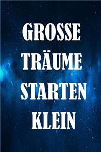 Grosse Träume Starten Klein
