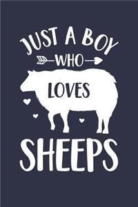 Just A Boy Who Loves Sheeps Notebook - Gift for Sheep Lovers - Sheep Journal