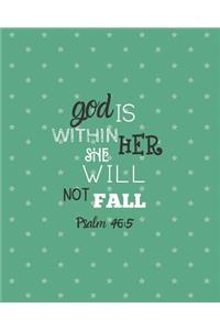 God is Within Her She Will Not Fall Psalm 46