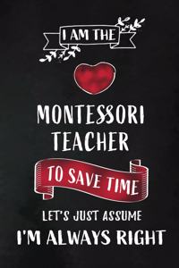 I am the Montessori Teacher