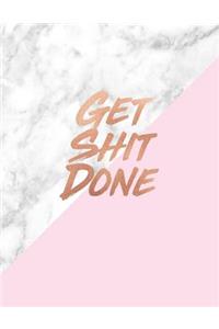 Get Shit Done