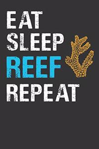 Eat Sleep Reef Repeat