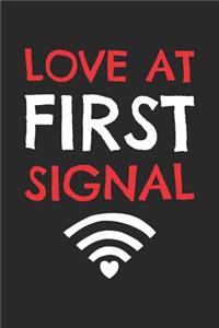 Valentine's Day Notebook - Love At First Signal Geek Valentine's Day Gift Nerd - Valentine's Day Journal