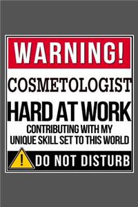 Warning Cosmetologist Hard At Work