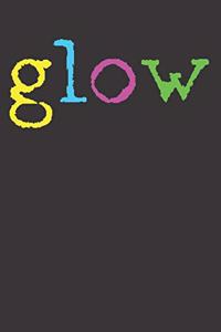 GLOW Notebook Journal