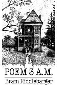 Poem 3 A.M.