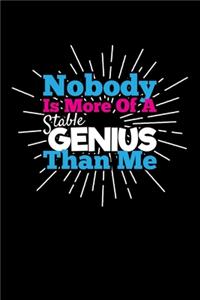 Nobody Is More Of A Stable Genius Than Me: Blank 5x5 grid squared engineering graph paper journal to write in - quadrille coordinate notebook for math and science students