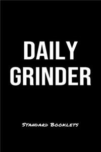 Daily Grinder Standard Booklets