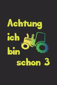 Achtung ich bin schon 3