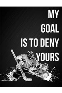 My Goal Is to Deny Yours