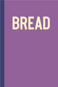 Bread