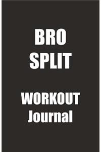 Bro Split Workout Journal