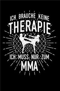 Therapie? Lieber MMA