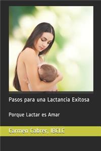 Pasos para una Lactancia Exitosa