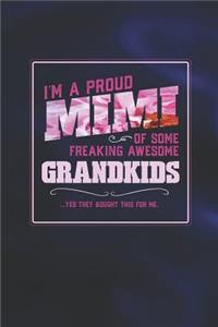 I'm A Proud Mimi Of Some Freaking Awesome Grandkids ... Yes They Bought Thhis For Me.
