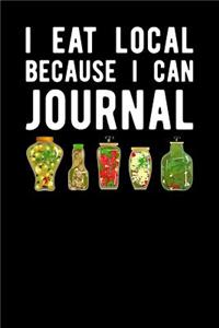 I Eat Local Because I Can Journal