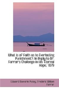 What is of Faith as to Everlasting Punishment?