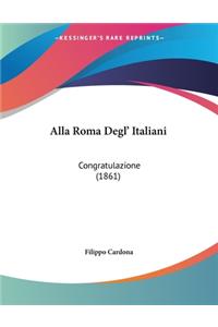 Alla Roma Degl' Italiani