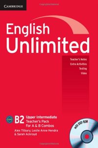 English Unlimited Upper Intermediate A and B Teacher's Pack (Teacher's Book with DVD-ROM)