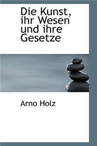 Die Kunst, Ihr Wesen Und Ihre Gesetze