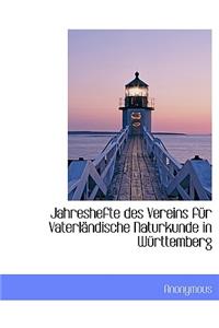 Jahreshefte Des Vereins Fur Vaterl Ndische Naturkunde in W Rttemberg