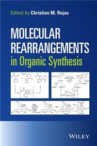 Molecular Rearrangements in Organic Synthesis