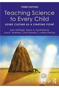 Teaching Science to Every Child: Using Culture as a Starting Point
