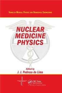 Nuclear Medicine Physics