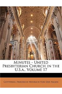 Minutes - United Presbyterian Church in the U.S.a., Volume 17