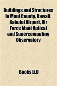 Buildings and Structures in Maui County, Hawaii