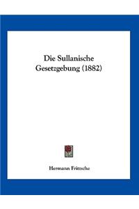 Die Sullanische Gesetzgebung (1882)