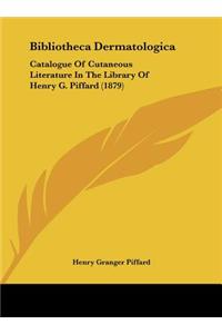 Bibliotheca Dermatologica