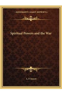 Spiritual Powers and the War