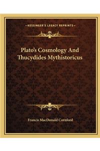 Plato's Cosmology and Thucydides Mythistoricus