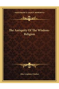 The Antiquity of the Wisdom-Religion