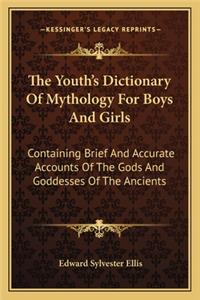 Youth's Dictionary of Mythology for Boys and Girls